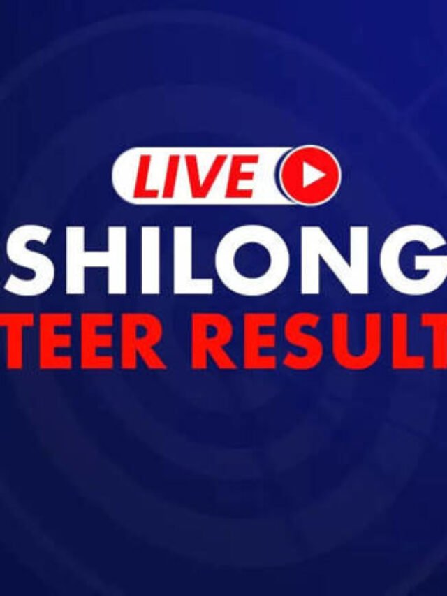 SHILLONG TEER RESULT TODAY